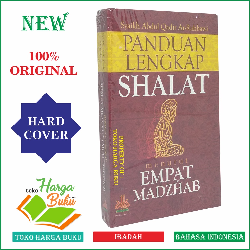 Foto Panduan Lengkap Shalat Empat Madzhab ORIGINAL Hard Cover Abdul Qadir Ar-Rahbawi Pustaka Alkautsar