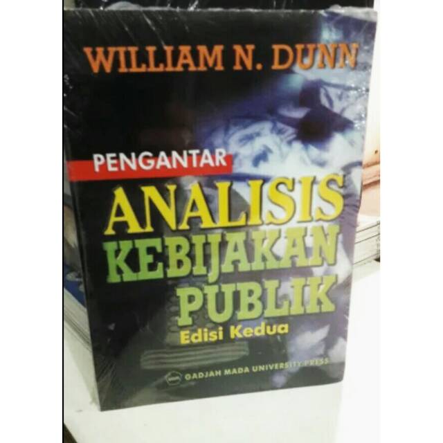 Pengantar Analisis Kebijakan Publik William N Dunn Edisi Kedua