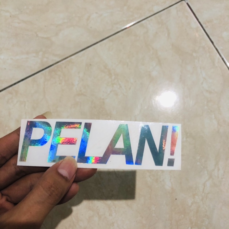 Stiker Pelan! Sticker PELAN !