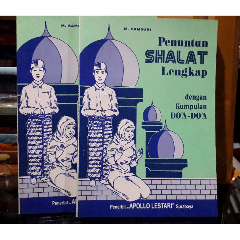 penuntun SHOLAT LENGKAP dengan kumpulan doa-doa