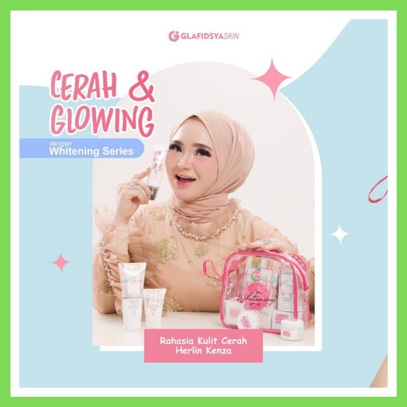 GLAFIDSYA SKIN ECERAN DAN PAKET WHITENING SKINCARE BY dr REZA GLADYS AMAN BPOM HALAL PROBUSUI BUMIL