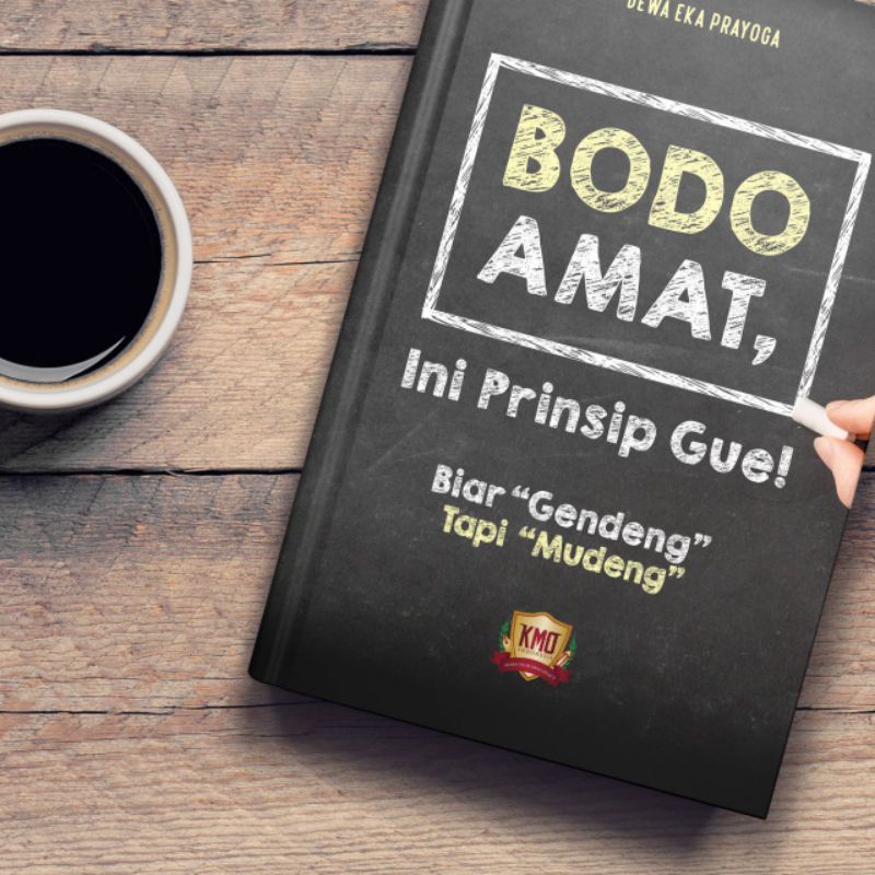Buku Bodo Amat Ini Prinsip Gue  (Hard Cover) Dewa Eka Prayoga. Ori Bukan Bajakan dan Siap kirim