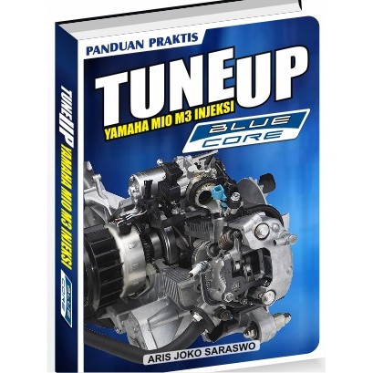 Buku Tune Up Motor Injeksi Yamaha Mio M3 Blue Core