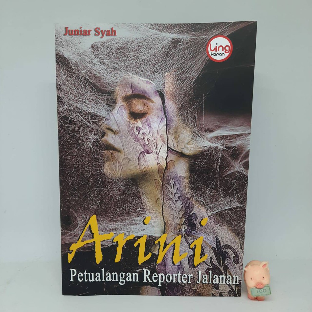 Arini: Petualangan Reporter Jalanan - Juniar Syah