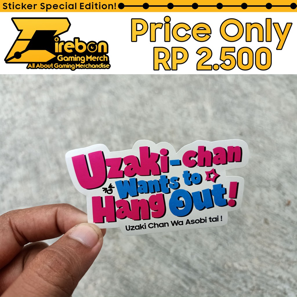 

Sticker Stiker Uzaki Chan Wants To Hang Out Uzaki Chan Wa Asobi Tai