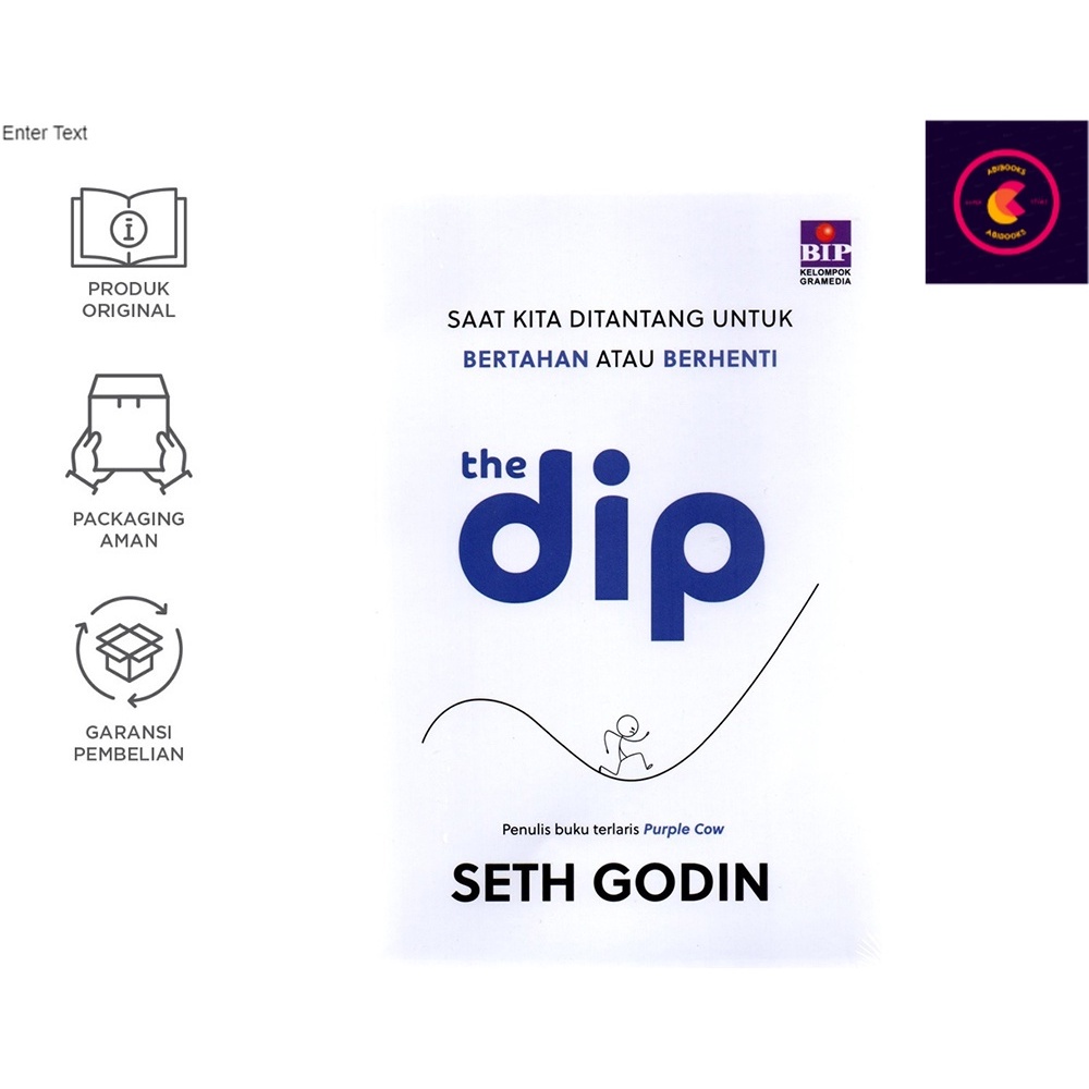 Buku The Dip: Saat Kita Ditantang untuk Bertahan atau Berhenti (Seth Godin)