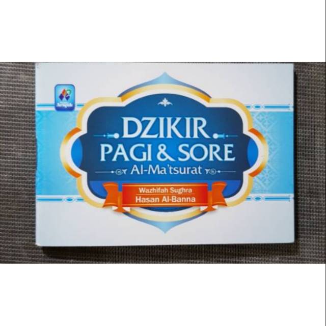 DZIKIR PAGI DAN SORE Al Matsurat Wazhifah Sughra Hasan Al-Banna - Pustaka Arafah
