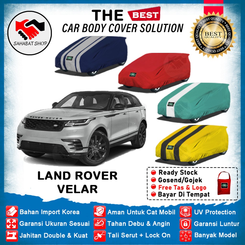 Sahabat Body Cover Mobil Velar / Sarung Penutup Land Rover Velar Outdoor 2017 2018 2019 2020 2021 2022 / Tutup Selimut Mantel Pelindung Kerudung Terpal Mantol Jas Kelambu Pembungkus Mobil Range Rover Velar Waterproof Anti Air Model Biru