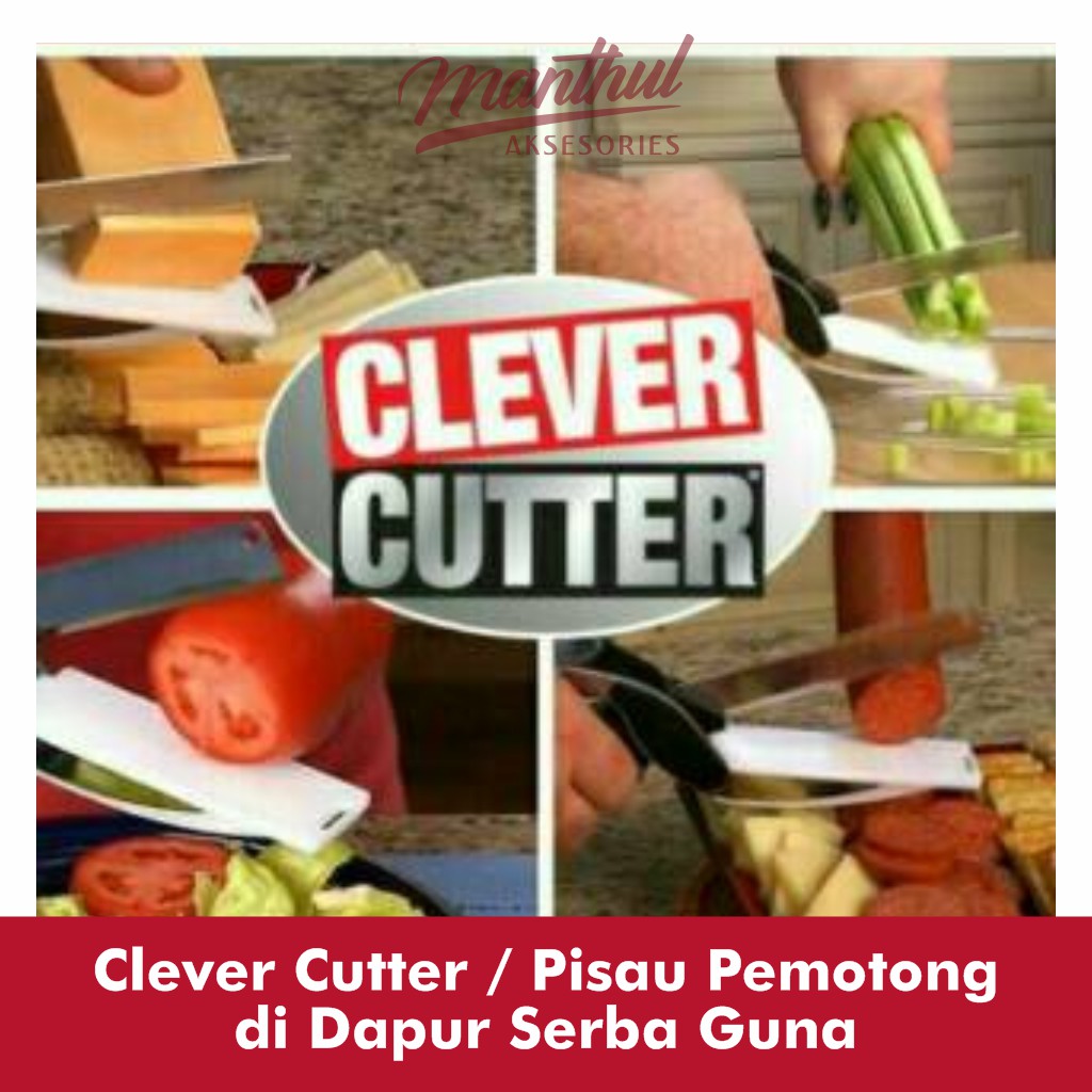 Clever Cutter / Pisau Pemotong di Dapur Serba Guna