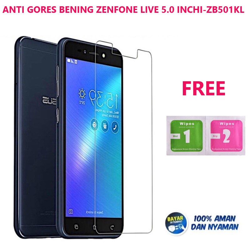 ANTI GORES / TEMPERED GLASS ASUS ZENFONE LIVE / ZB501KL / A007 | SCREEN PROTECTOR | WELSUS ACC