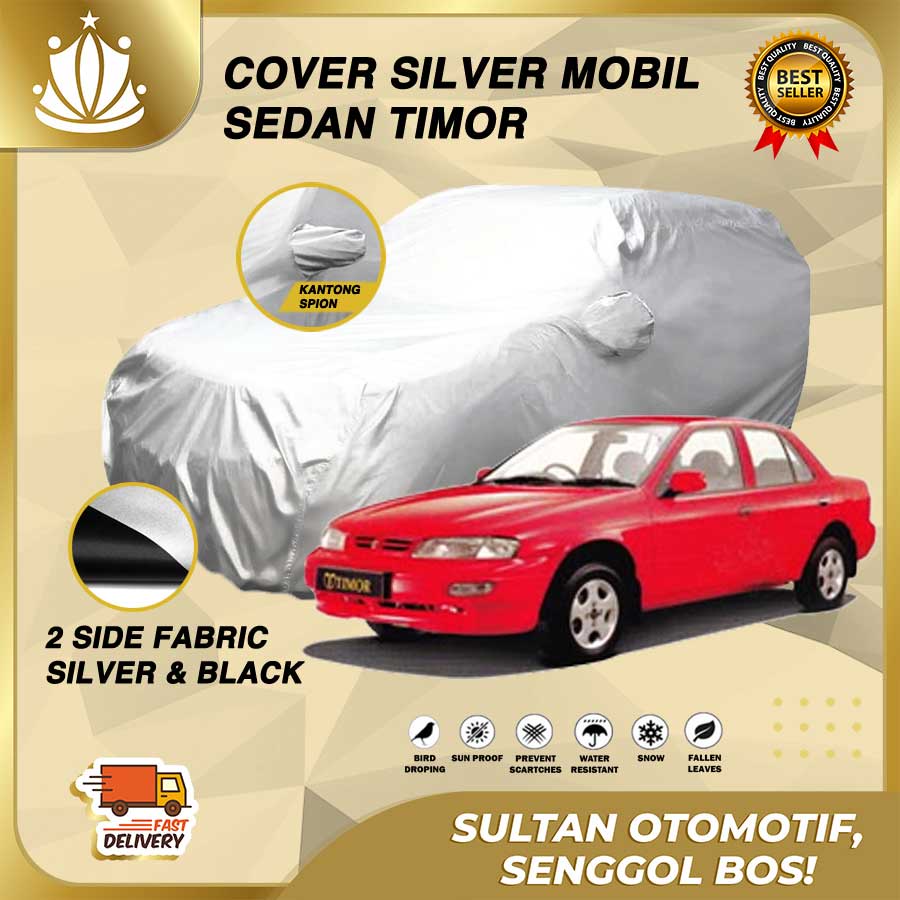 Custom Body Cover Mobil Sedan Timor  / Sarung Mobil Sedan Timor