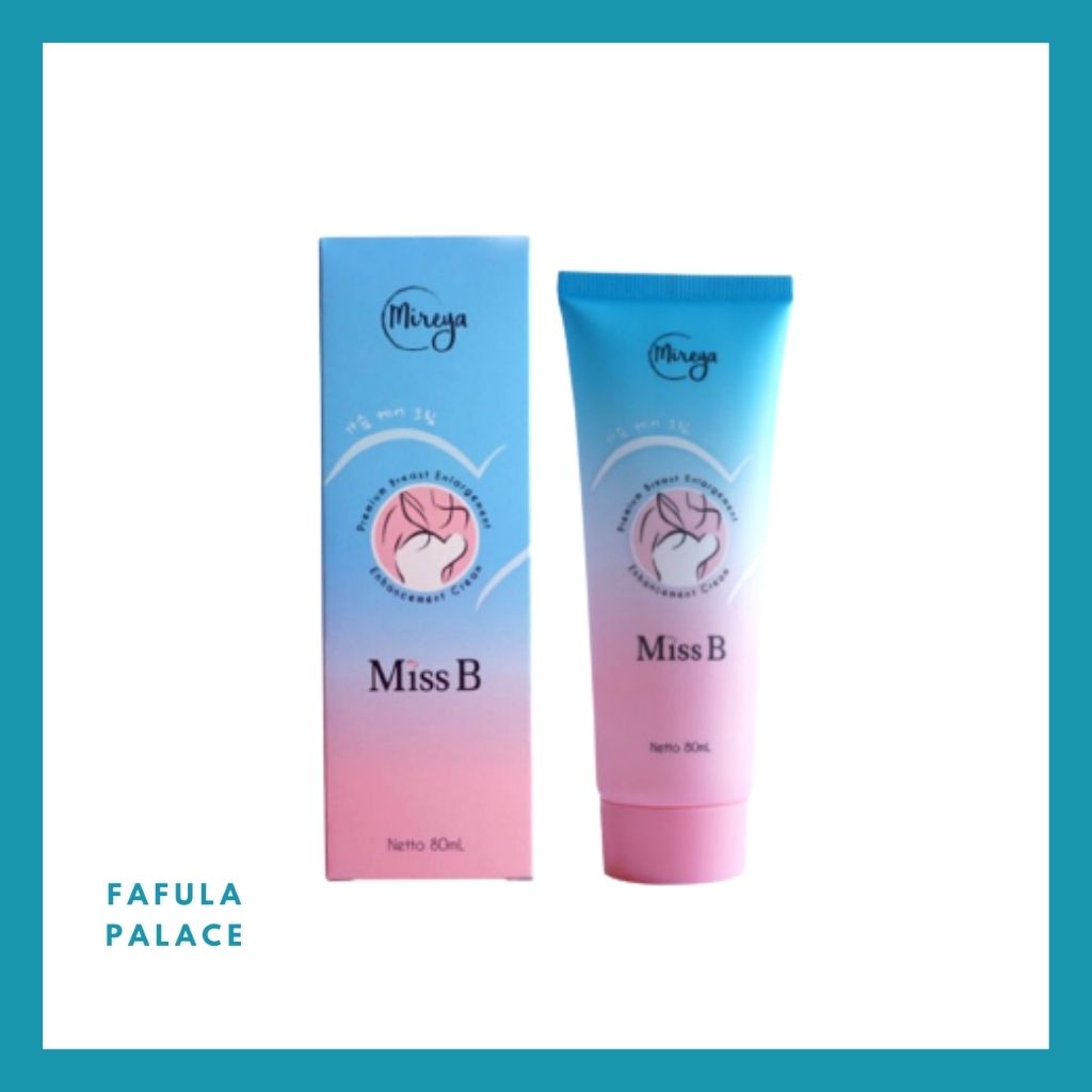 Mireya Miss B Premium Breast Cream / Pembesar Payudara BPOM - 80 ML