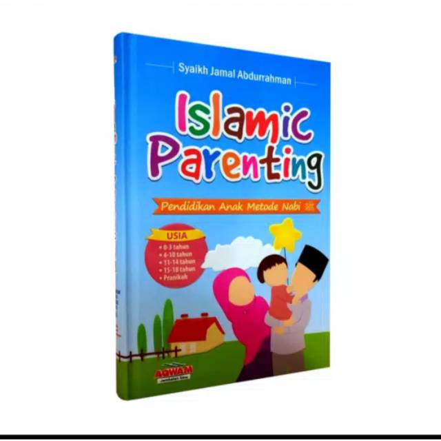 ISLAMIC PARENTING PENDIDIKAN ANAK METODE NABI REGULER