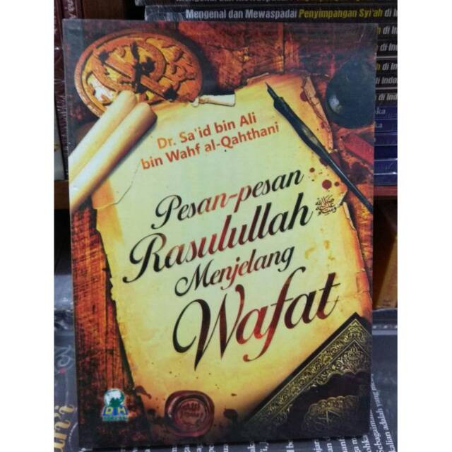 PESAN PESAN RASULULLAH MENJELANG WAFAT