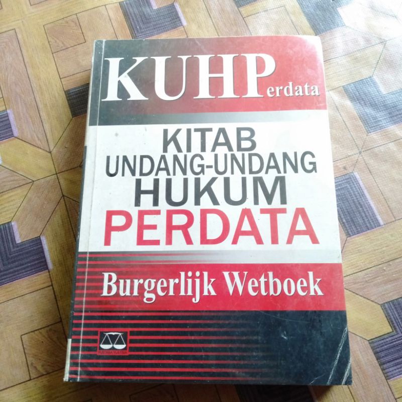 Buku KUHPerdata (KITAB UNDANG-UNDANG HUKUM PERDATA)