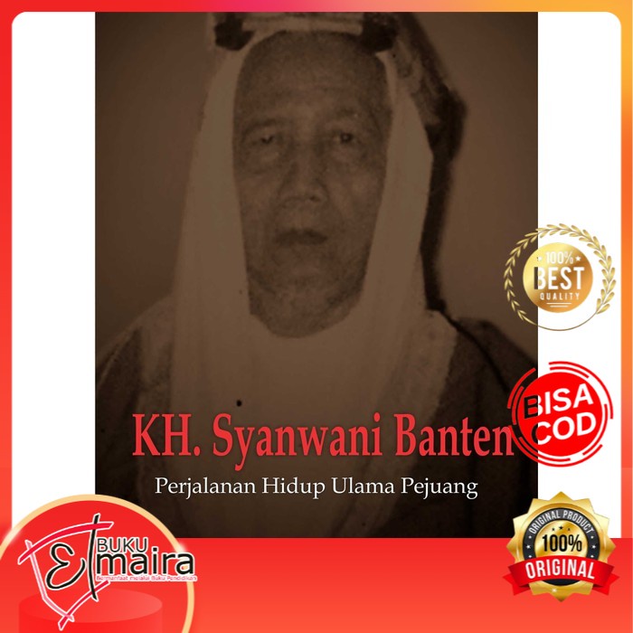 Buku KH. Syanwani Banten Perjalanan Hidup Ulama Pejuang - Elmaira