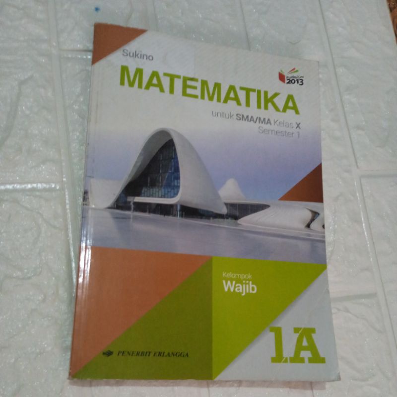 Matematika 1A SMA kelas 10Erlangga.