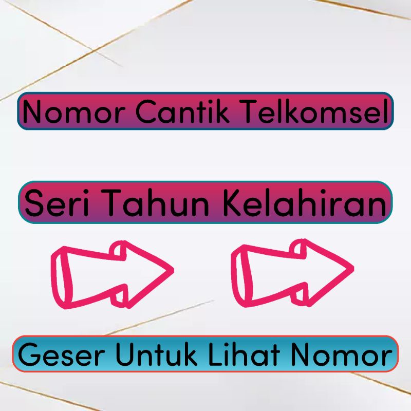 Kartu Cantik Telkomsel Seri Tahun Lahir - Loop Simpati As Tahun Ribu 8ratusan sampai Tahun dua ribua