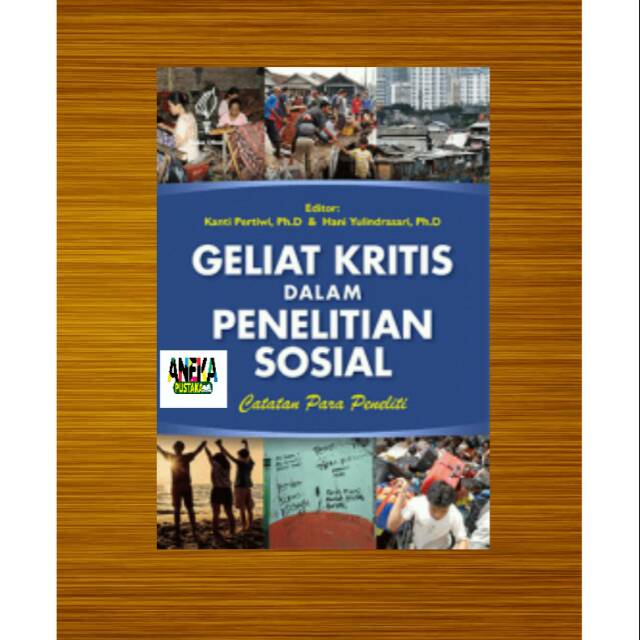 Geliat kritis dalam penelitian sosial catatan para peneliti