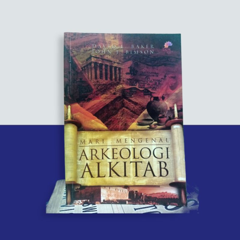 MARI MENGENAL ARKEOLOGI ALKITAB