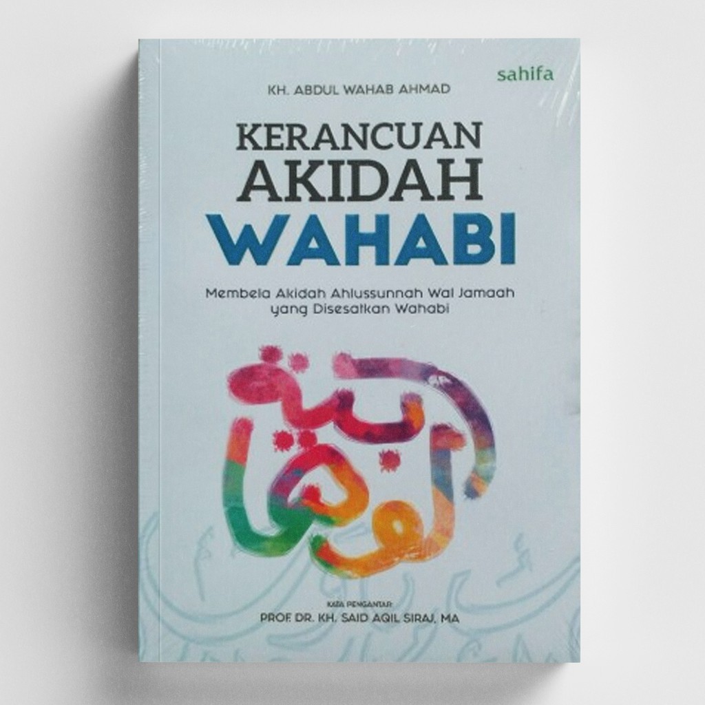 KERANCUAN AKIDAH WAHABI - Abdul Wahab Ahmad - Sahifa