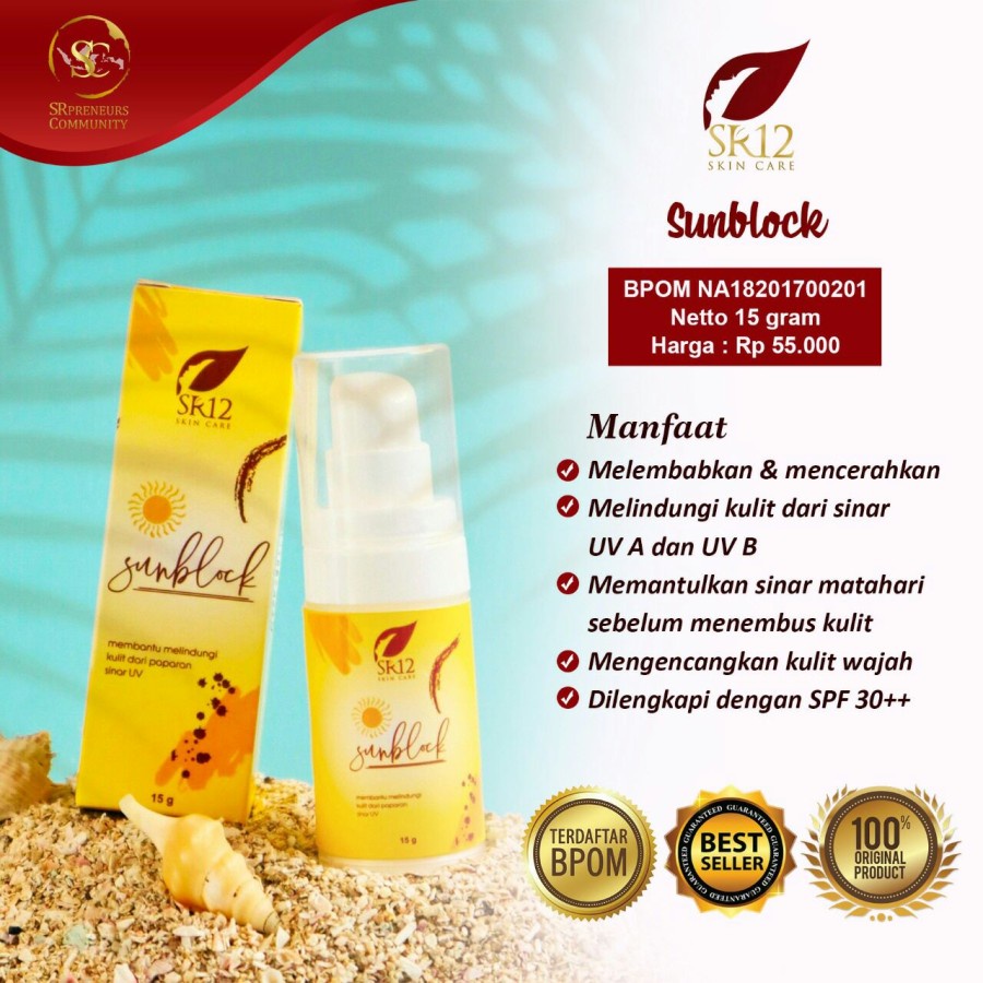 SUNBLOCK SPF 30++ SR12  / Sun Block SR 12 Original 100% / Melindungi dari Sinar Matahari UV Menjaga Kelembaban Merawat Mencerahkan Belang Kulit