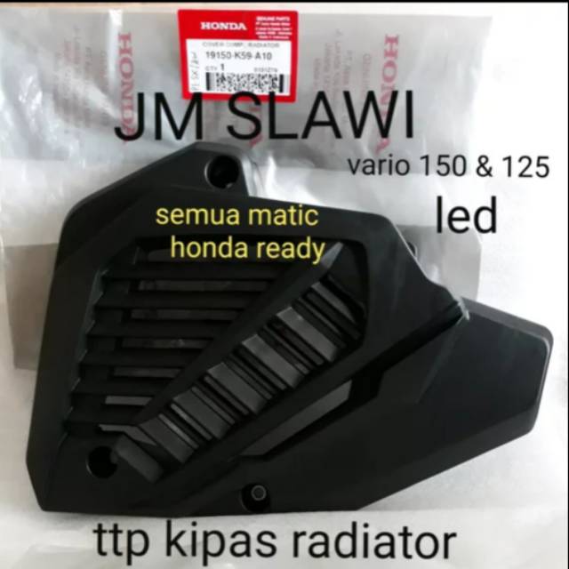 19150-K59-A10 Tutup kipas radiator vario 150 dan 125 led ori AHM