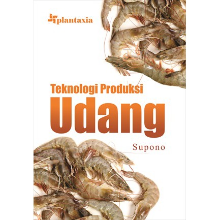 

Teknologi Produksi Udang - Supono