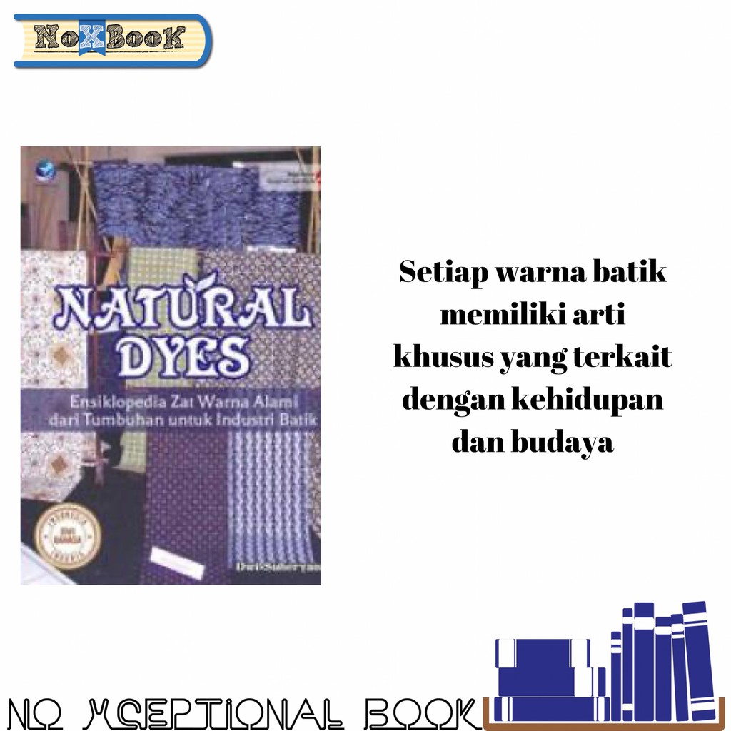 BUKU NATURAL DYES ENSIKLOPEDIA ZAT  WARNA  ALAMI DARI 