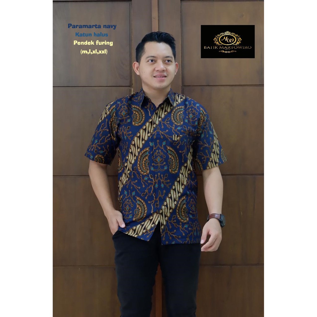PARAMARTA NAVY MARTOWIRO KEMEJA BATIK PRIA LENGAN PANJANG PENDEK LAPIS FURING ATASAN BATIK PRIA MODERN KOLOR PUTIH WARU KAMULYAN HALIMUN AJOTOSATRU NEW GANESH KANGEN KAMULYAN RAJENDRA MOYO ULU KAMULYAN NAVY TRESNO KAMULYAN PARAMARTA ABINAYA HITAM AJOTO