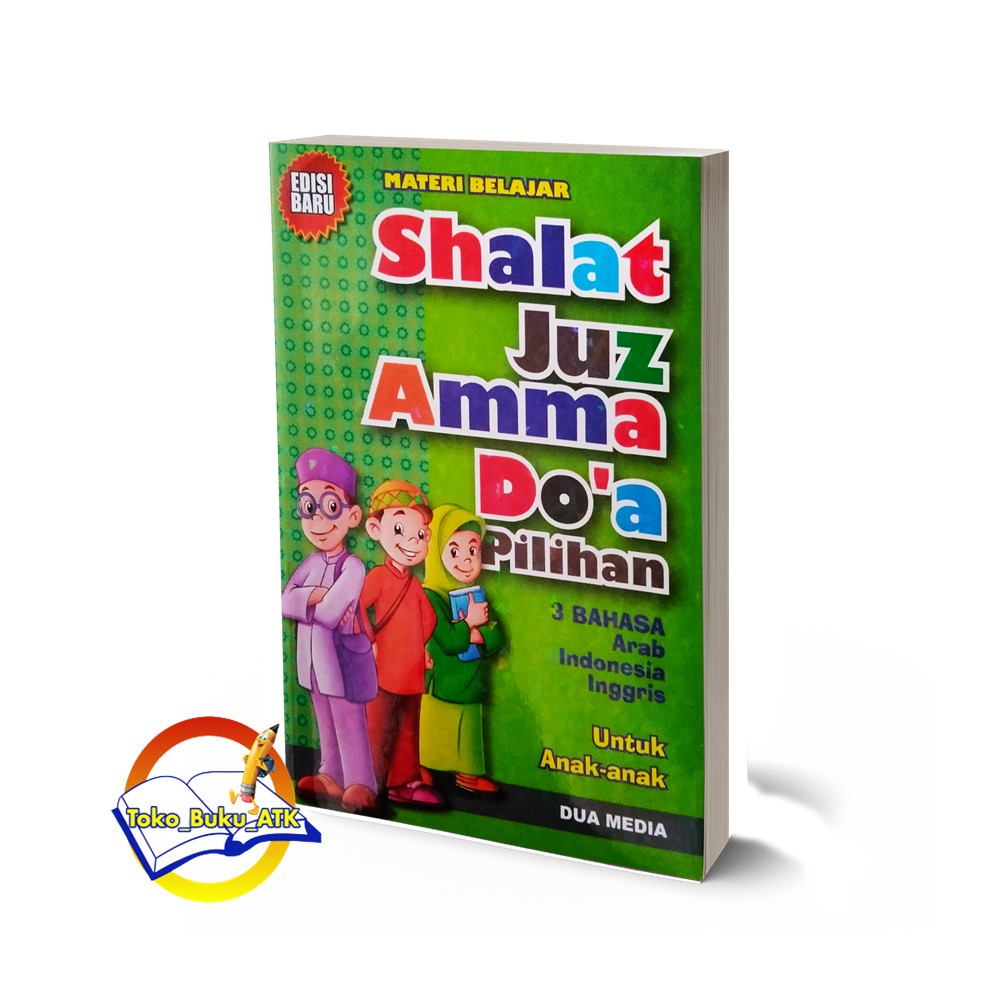 

BUKU MATERI BELAJAR SHALAT LENGKAP DO'A DAN JUZ AMMA