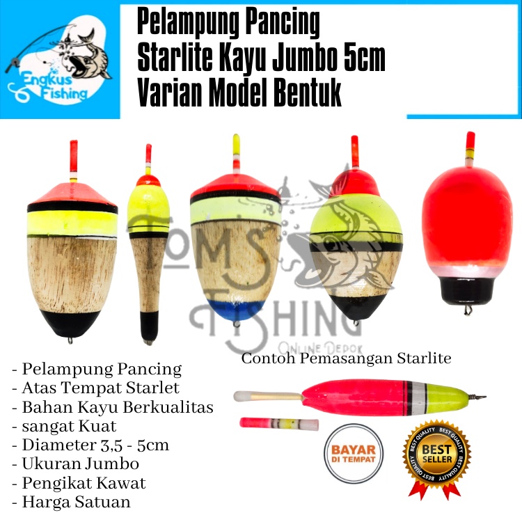 Pelampung Pumbul Pancing Starlite Kayu Jumbo Besar 5cm Varian model Murah - Engkus Fishing