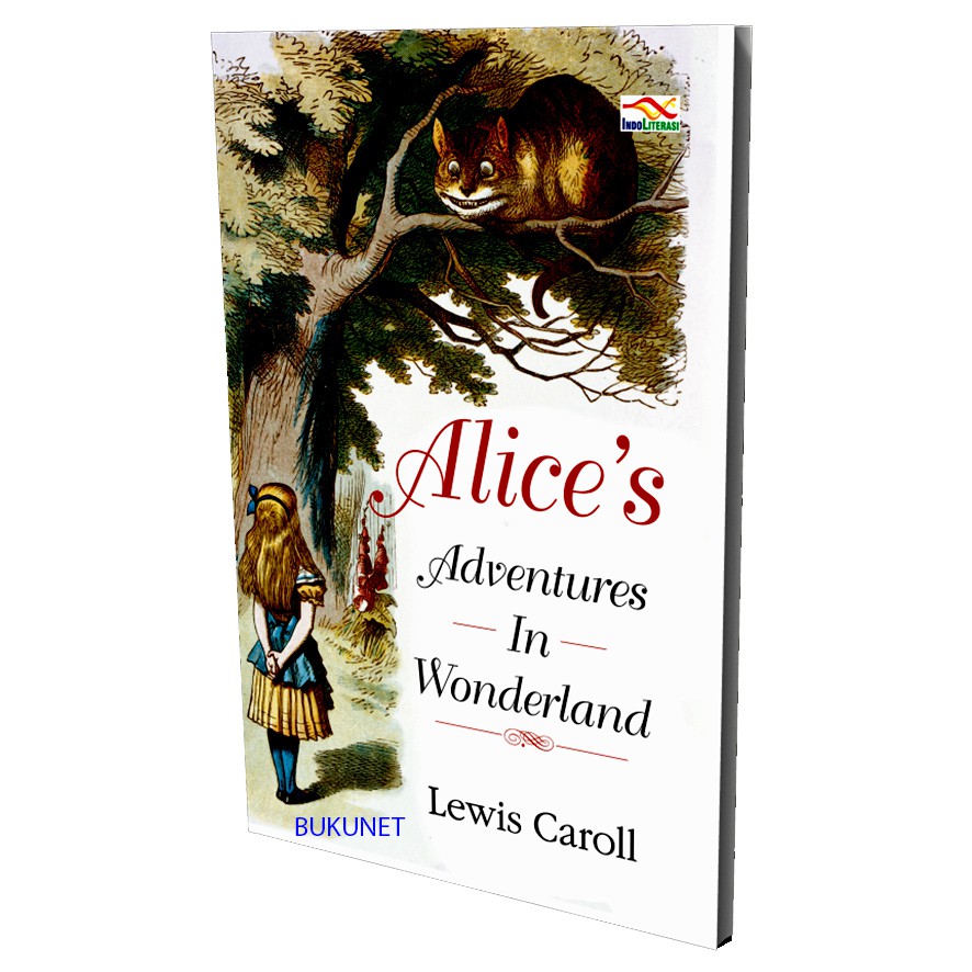 Alice's Adventures in Wonderland - Lewis Caroll - Indoliterasi