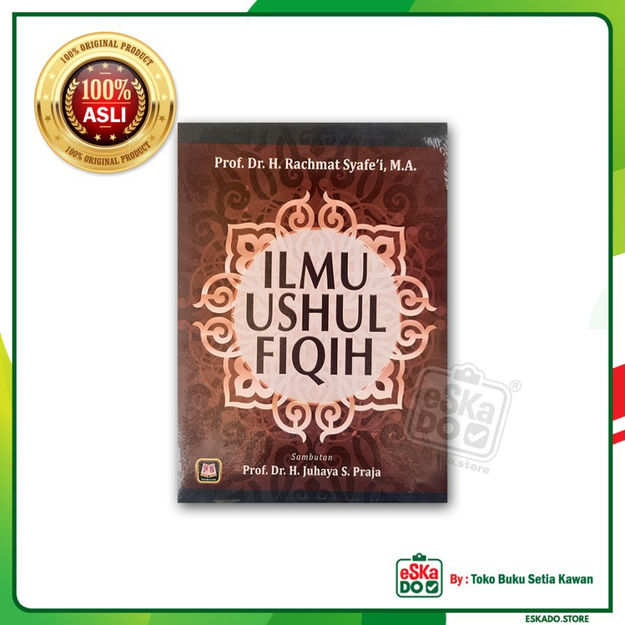 Ilmu Ushul Fiqih - Rachmat Syafe'i - Pustaka Setia