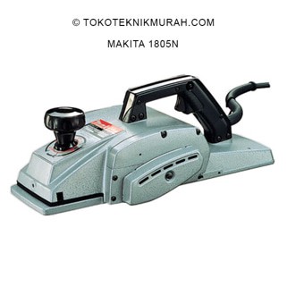 Makita 1805N / 1805 N Mesin Serut Kayu Ketam - Super Duty Power Planer