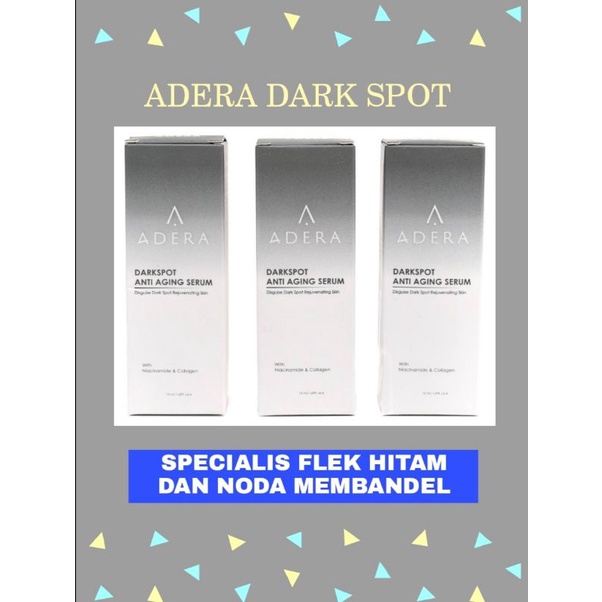 Serum adera Dark spot ( flek hitam)