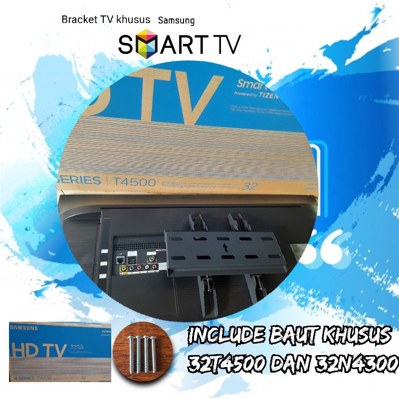 BRACKET TV SAMSUNG SMART TV 32T4500 DAN 32N4300