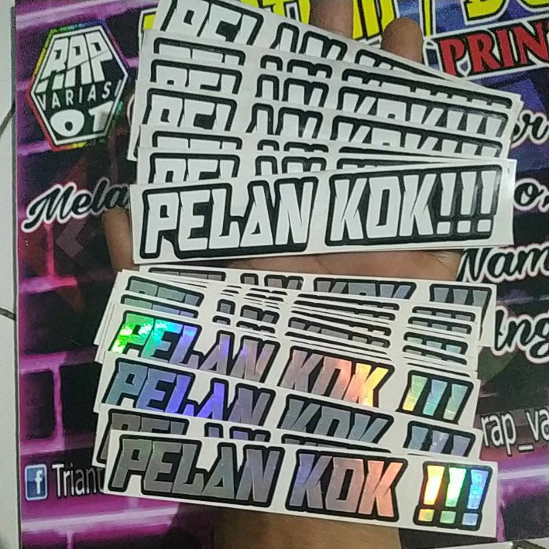 stiker PELAN KOK!!! Hologram dan Solid