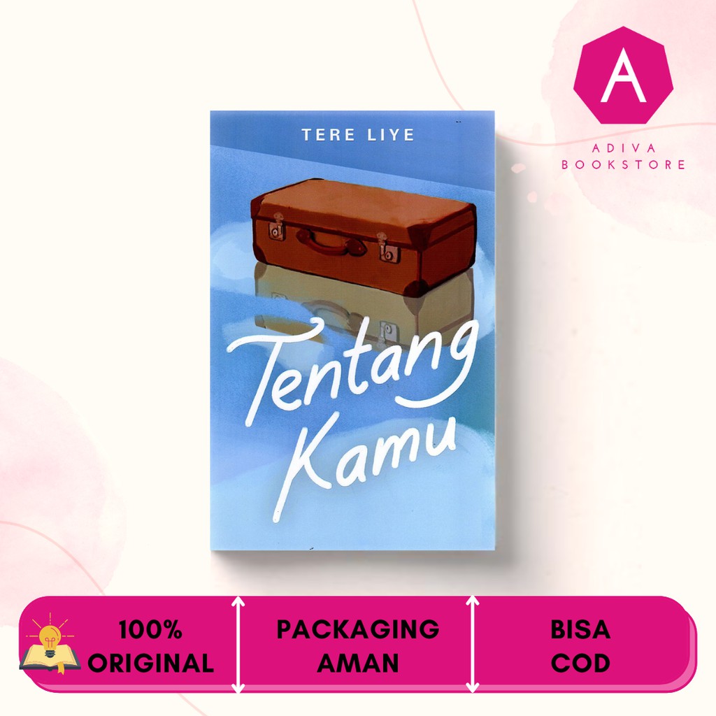 Jual TENTANG KAMU - TERE LIYE - NOVEL ORIGINAL ROMANCE | Shopee Indonesia