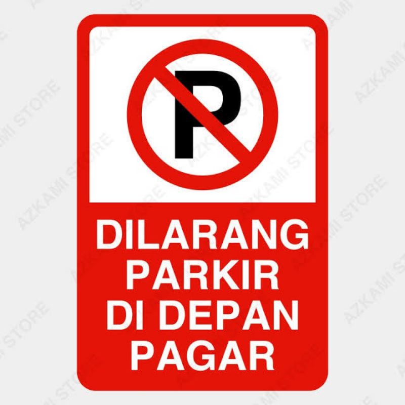 

stiker dilarang parkir stiker tulisan parkir stiker sign uk 30×45