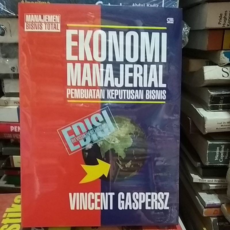 EKONOMI MANAJERIAL PEMBUATAN KEPUTUSAN BISNIS - Vincent Gaspersz