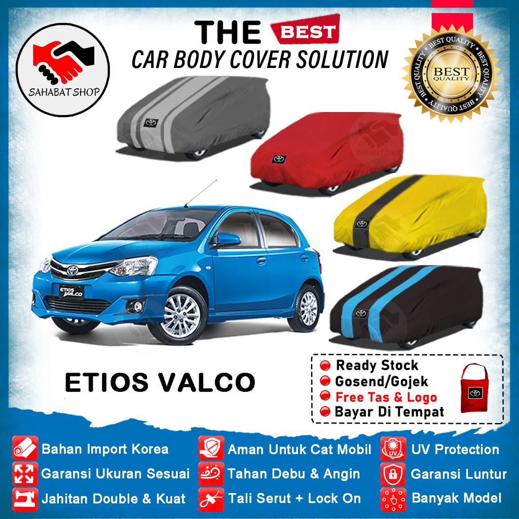 Sahabat Body Cover Mobil Etios Valco / Sarung Penutup Etios Valco Outdoor 2013 2014 2015 2016 2017 / Tutup Selimut Mantel Pelindung Kerudung Kerodong Jas Kelambu Terpal Mantol Toyota Etios Waterproof Anti Air Model Biru