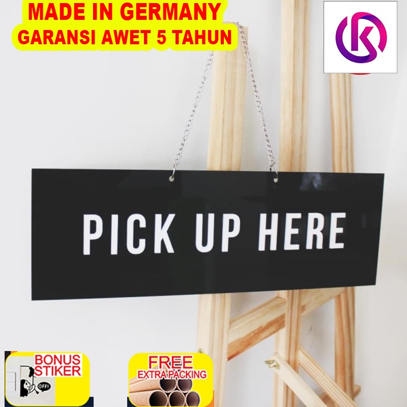 

Terlaris Pick Up Here Signage | Sign Board Akrilik Timbul