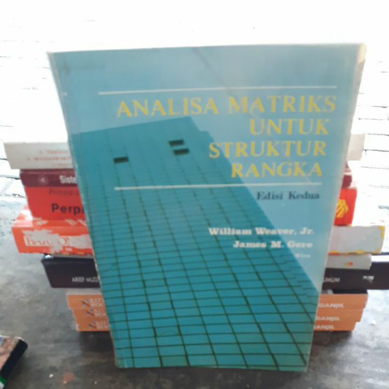 

BUKU ORIGINAL ANALISIS MATRIKS UNTUK STRUKTUR RANGKA