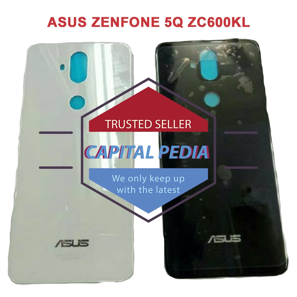 BACKDOOR BACK CASING TUTUP BELAKANG ASUS ZENFONE 5Q ZC600KL ORIGINAL NEW