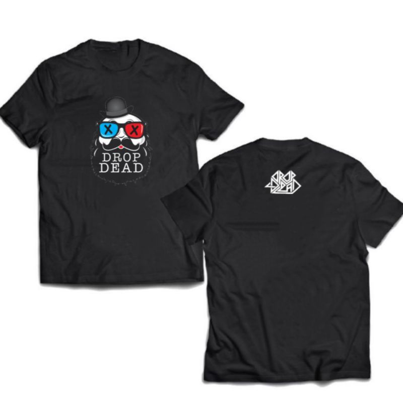 KAOS T SHIRT DROPDEAD / DROP DEAD LOGO DISTRO BAND 100% PREMIUM