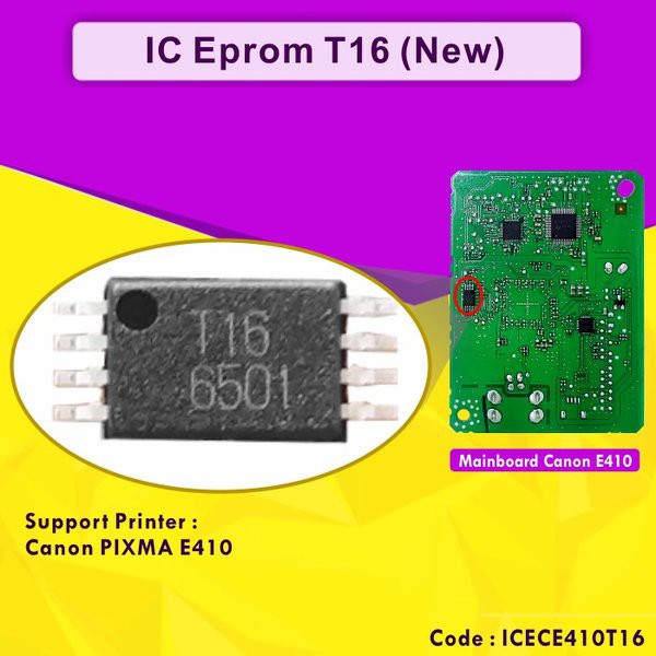 IC Eprom Canon E410 T16 IC Eeprom Reset Mainboard Canon E410 Resetter IC Counter Printer E410 E-410