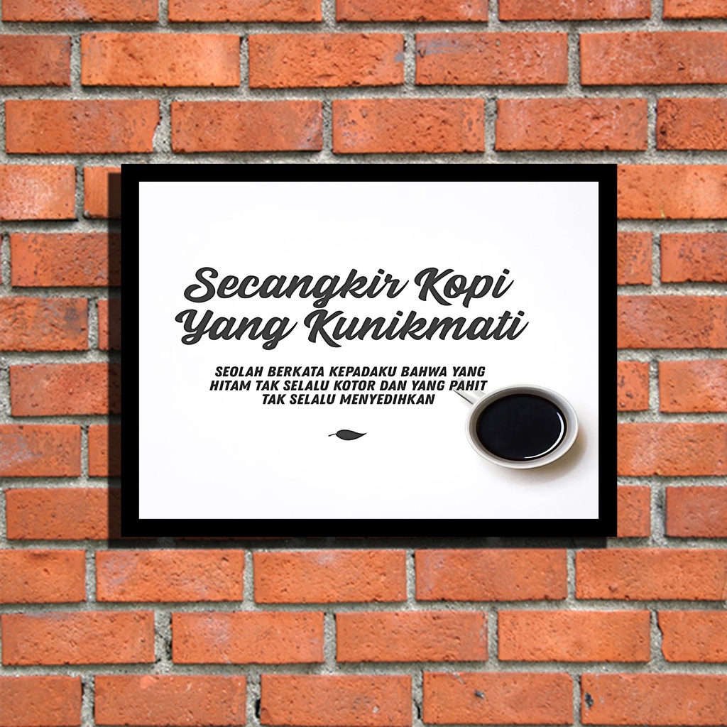 Poster Quotes  SECANGKIR KOPI Hiasan Dinding Poster Kayu Walldecor