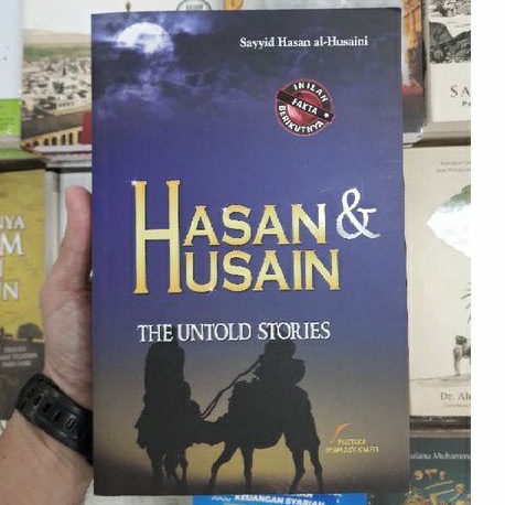 Hasan & Husain The Untold Stories