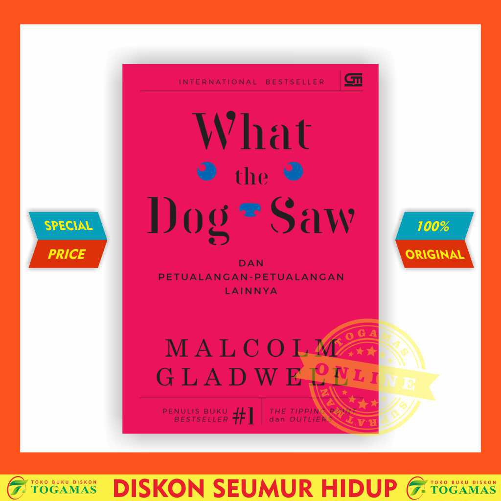 WHAT THE DOG SAW - MALCOLM GLADWELL